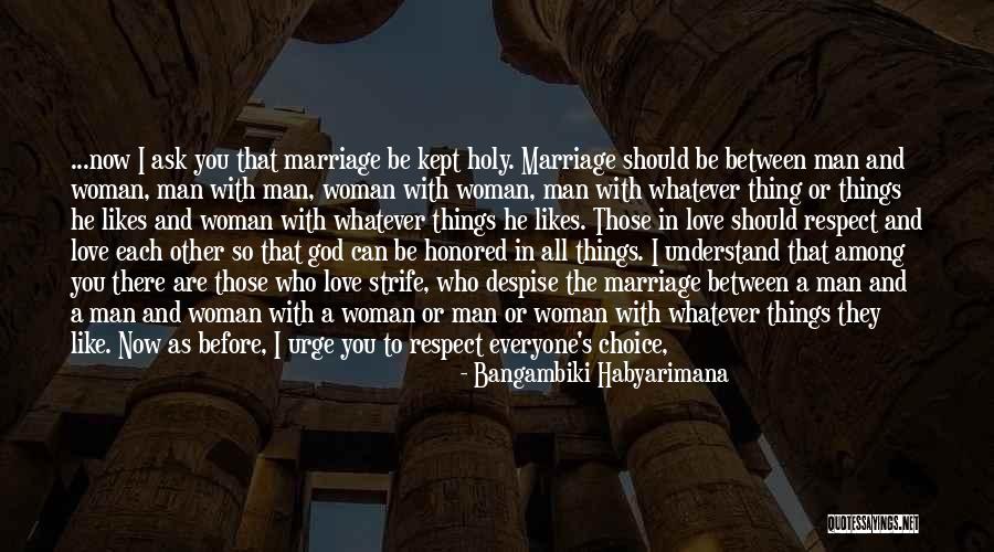 Love And Respect In Marriage Quotes By Bangambiki Habyarimana