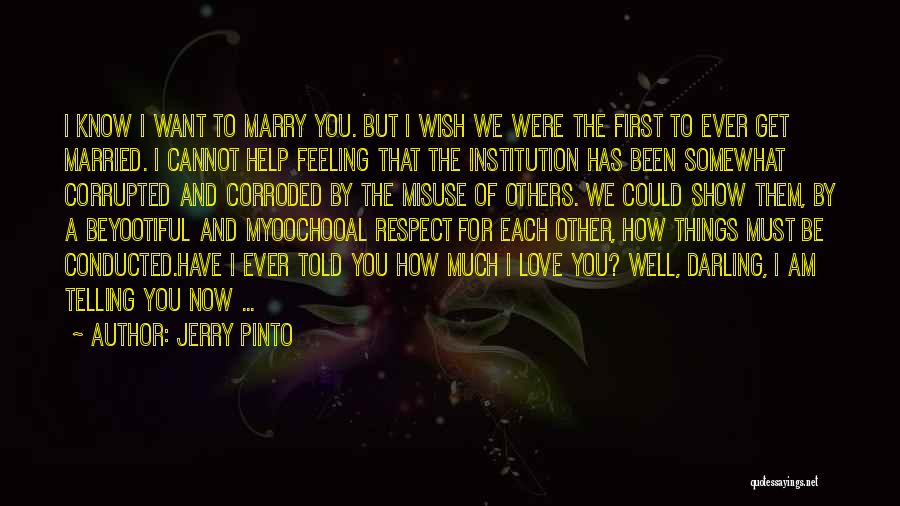 Love And Respect In Marriage Quotes By Jerry Pinto