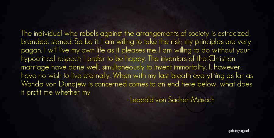 Love And Respect In Marriage Quotes By Leopold Von Sacher-Masoch