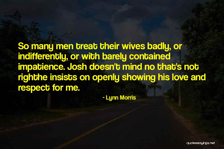 Love And Respect In Marriage Quotes By Lynn Morris Love And Respect In Marriage Quotes By Lynn Morris