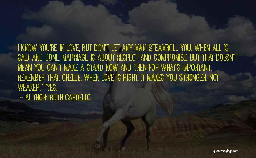 Love And Respect In Marriage Quotes By Ruth Cardello