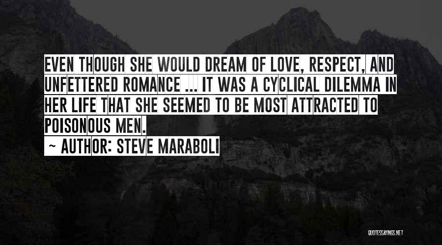 Love And Respect In Relationships Quotes By Steve Maraboli