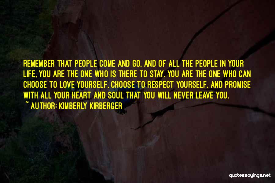 Love And Respect Yourself Quotes By Kimberly Kirberger