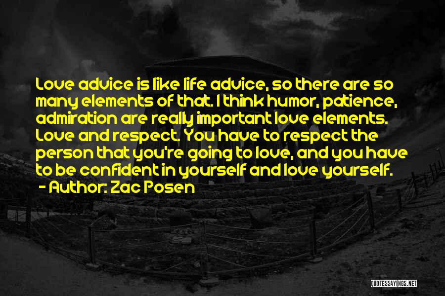 Love And Respect Yourself Quotes By Zac Posen