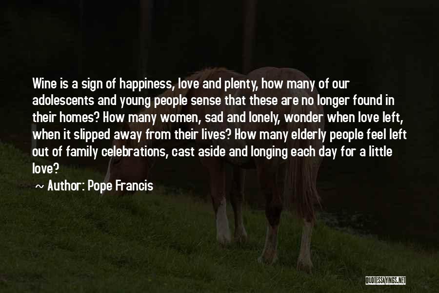 Love And Sad Happiness Quotes By Pope Francis