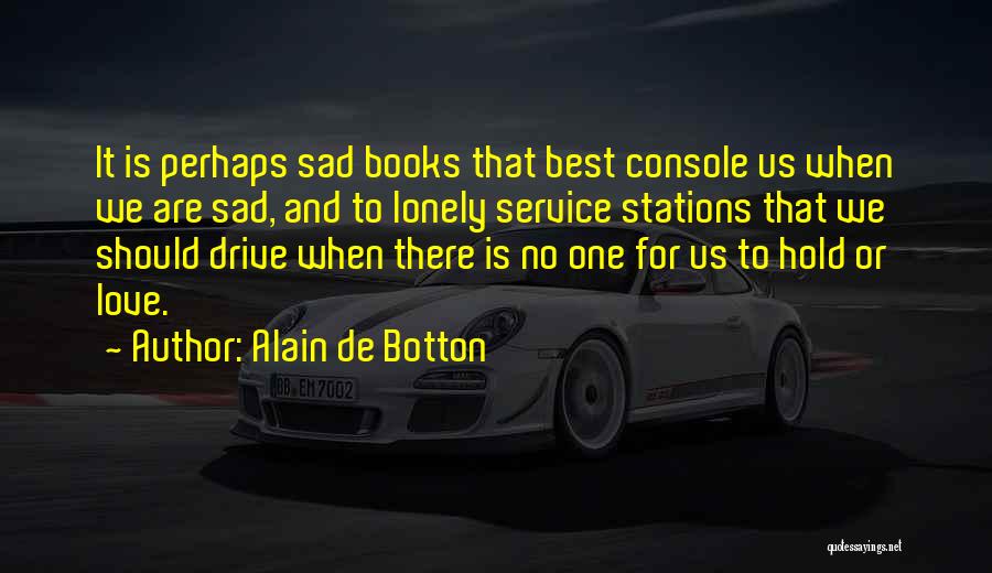 Love And Sad Quotes By Alain De Botton