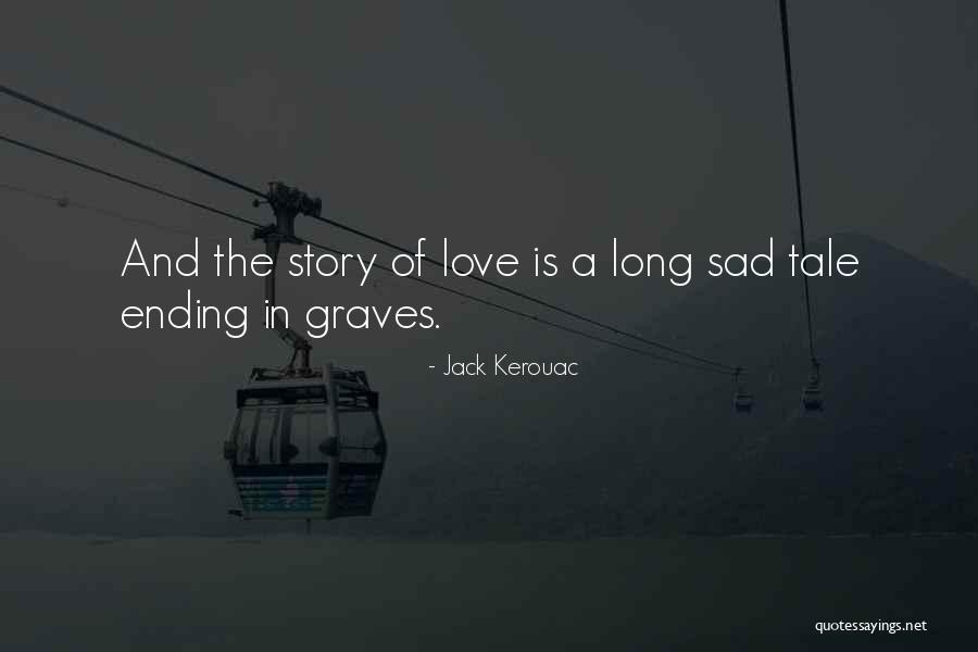 Love And Sad Quotes By Jack Kerouac