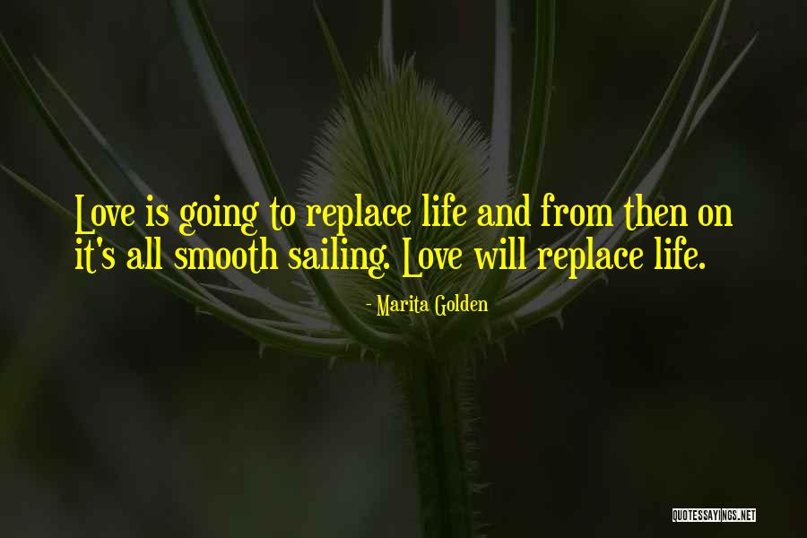 Love And Sailing Quotes By Marita Golden Love And Sailing Quotes By Marita Golden