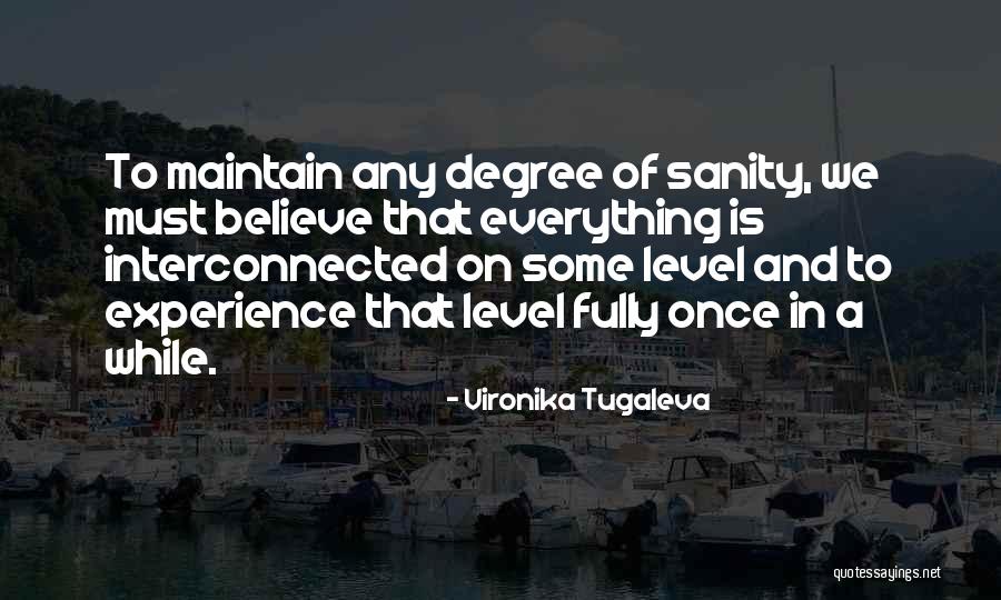 Love And Sanity Quotes By Vironika Tugaleva Love And Sanity Quotes By Vironika Tugaleva