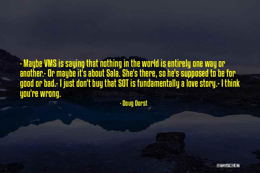 Love And Saying Sorry Quotes By Doug Dorst Love And Saying Sorry Quotes By Doug Dorst