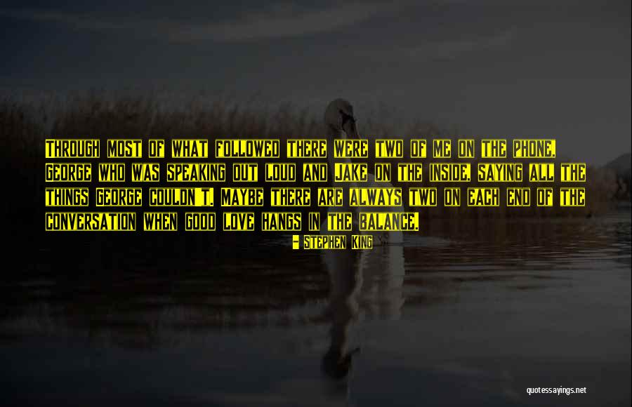 Love And Saying Sorry Quotes By Stephen King Love And Saying Sorry Quotes By Stephen King