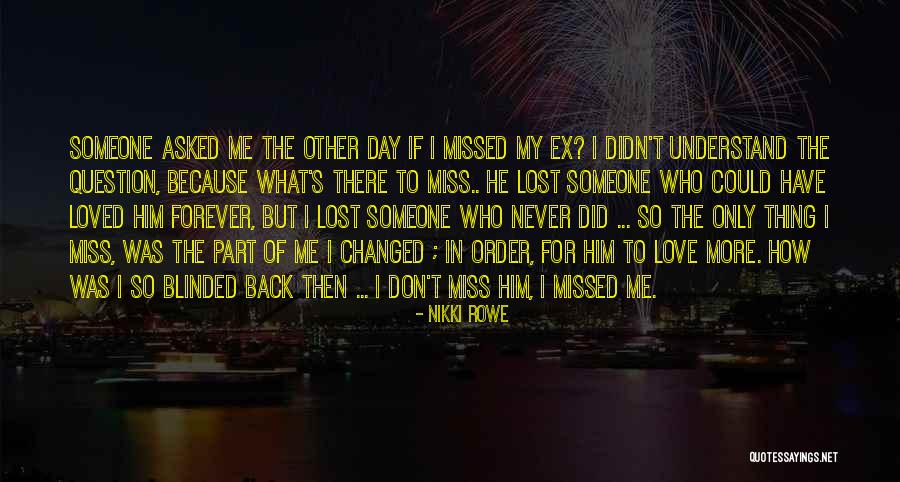 Love And Sayings For Him Quotes By Nikki Rowe Love And Sayings For Him Quotes By Nikki Rowe