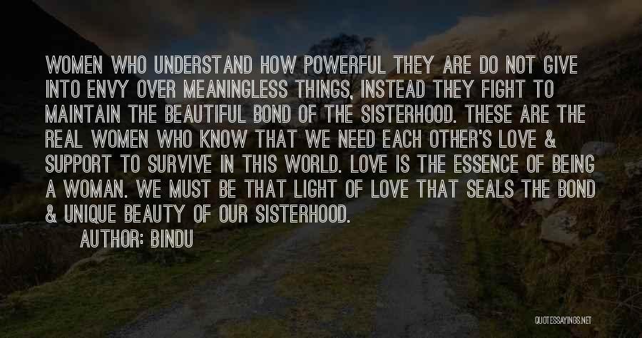 Love And Sisterhood Quotes By Bindu