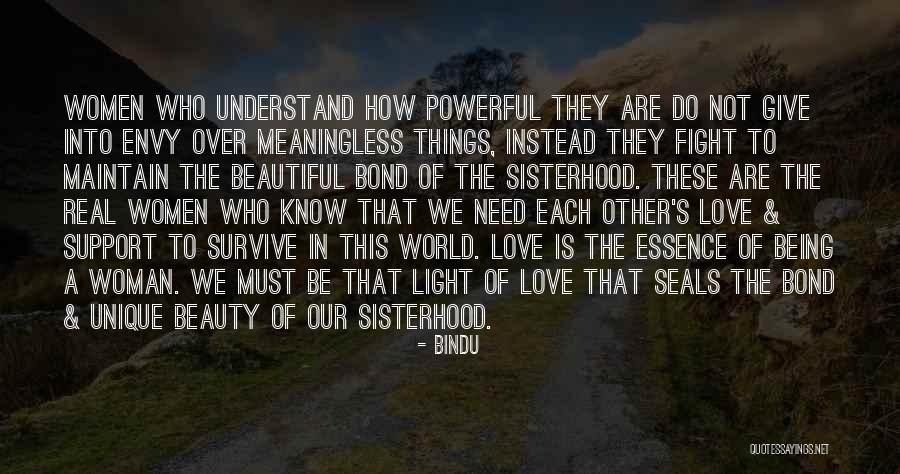 Love And Sisterhood Quotes By Bindu