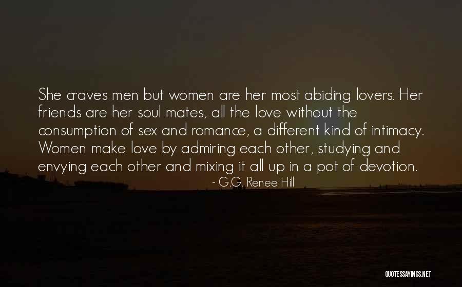 Love And Sisterhood Quotes By G.G. Renee Hill