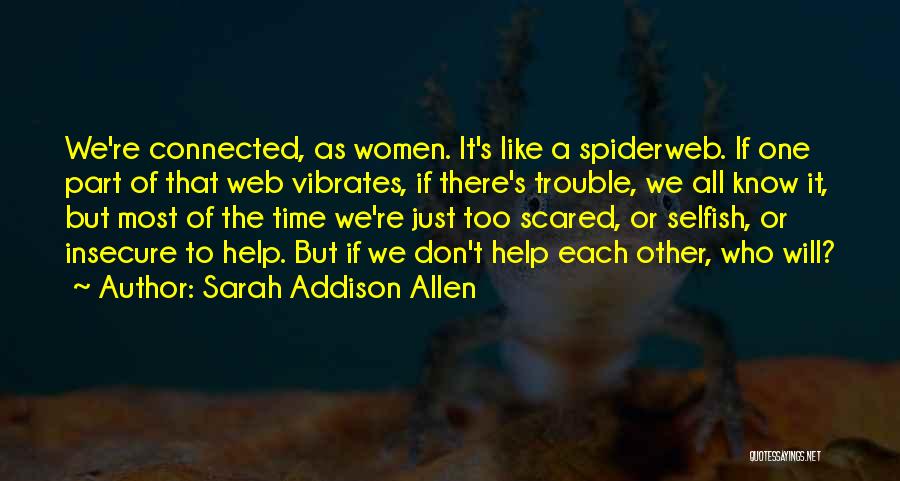 Love And Sisterhood Quotes By Sarah Addison Allen