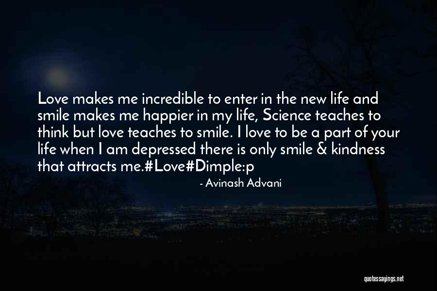 Love And Smile Quotes By Avinash Advani