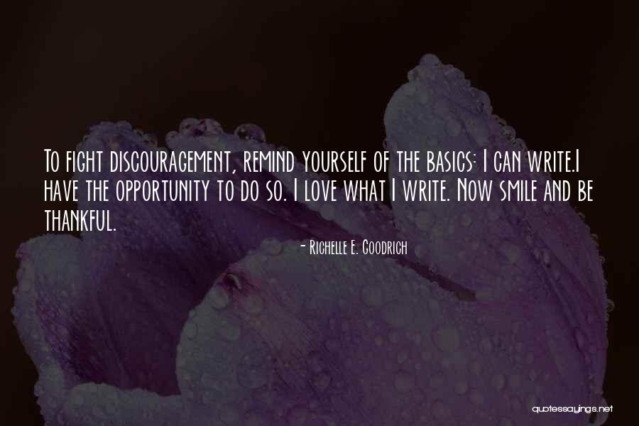 Love And Smile Quotes By Richelle E. Goodrich Love And Smile Quotes By Richelle E. Goodrich