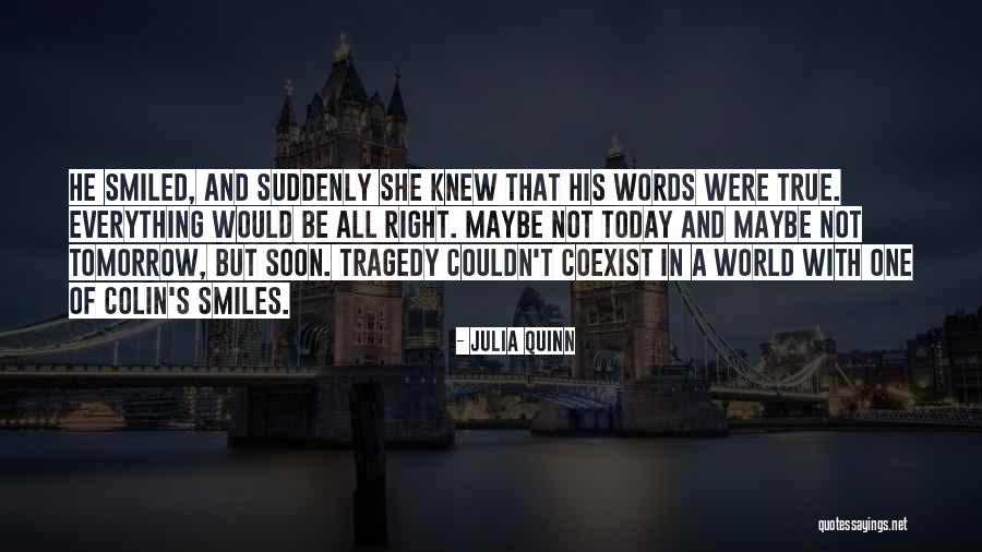 Love And Smiles Quotes By Julia Quinn Love And Smiles Quotes By Julia Quinn