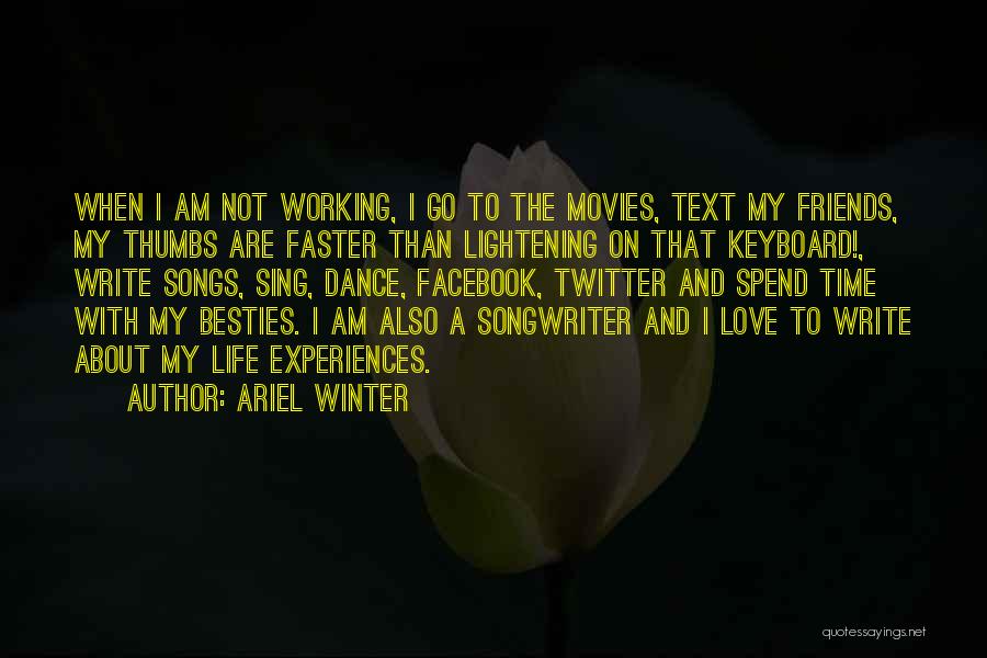 Love And Songs Quotes By Ariel Winter