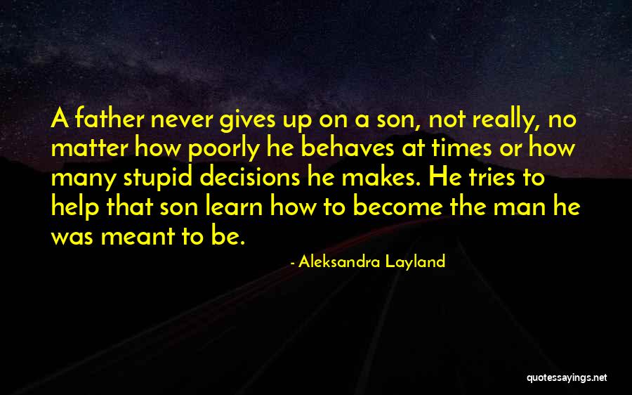 Love And Sons Quotes By Aleksandra Layland