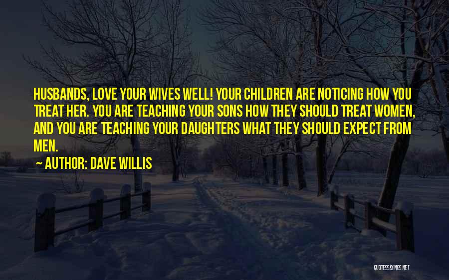 Love And Sons Quotes By Dave Willis
