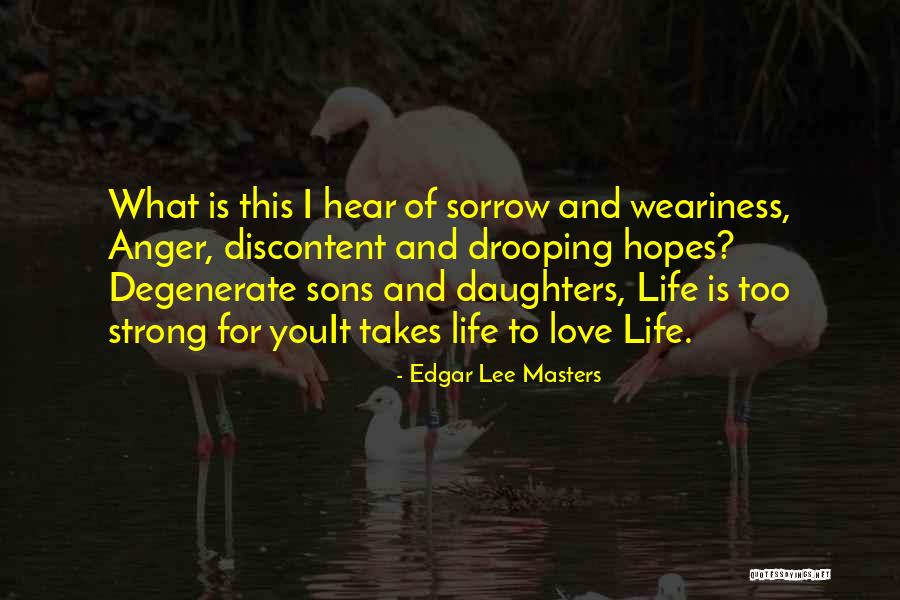 Love And Sons Quotes By Edgar Lee Masters