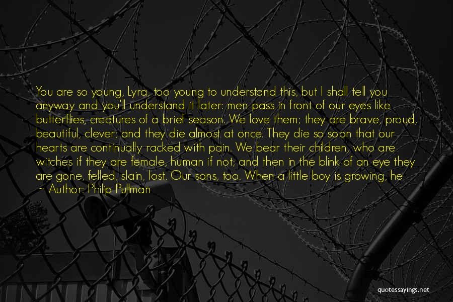 Love And Sons Quotes By Philip Pullman