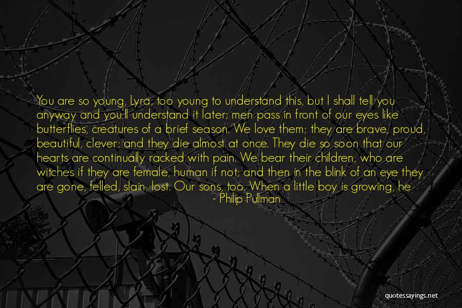 Love And Sons Quotes By Philip Pullman