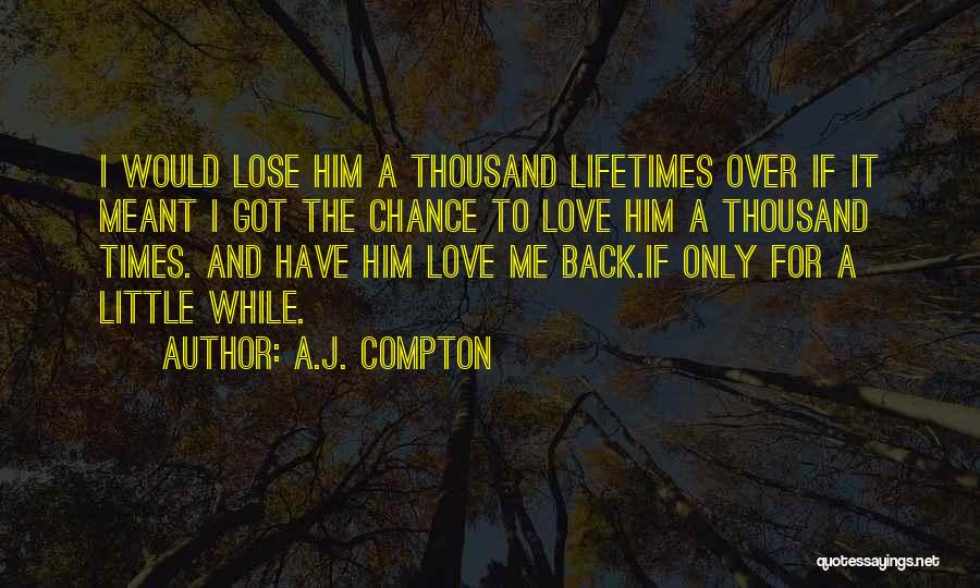 Love And Soulmates Quotes By A.J. Compton