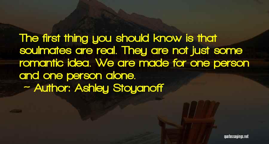 Love And Soulmates Quotes By Ashley Stoyanoff