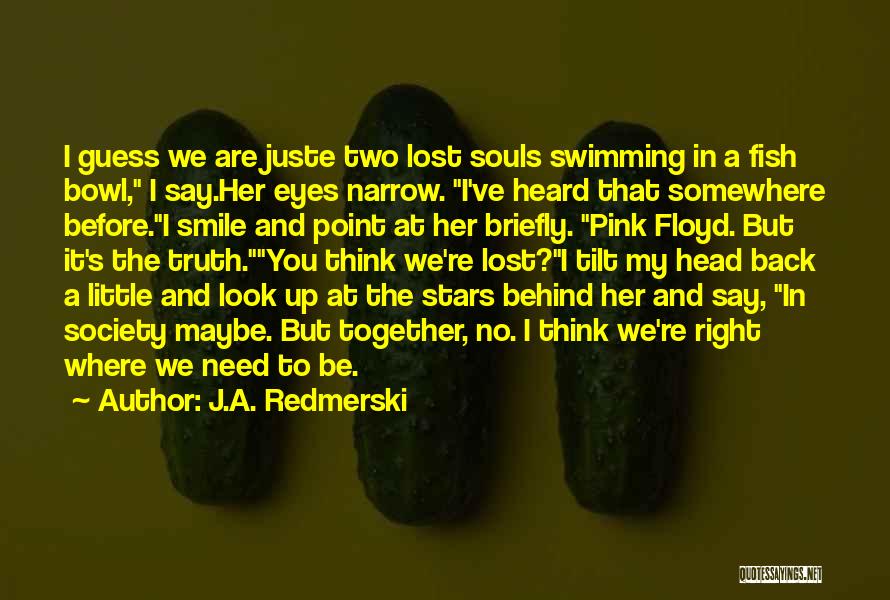 Love And Soulmates Quotes By J.A. Redmerski