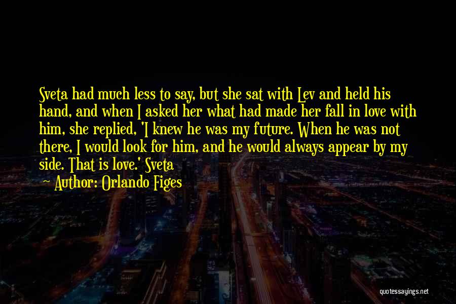 Love And Soulmates Quotes By Orlando Figes