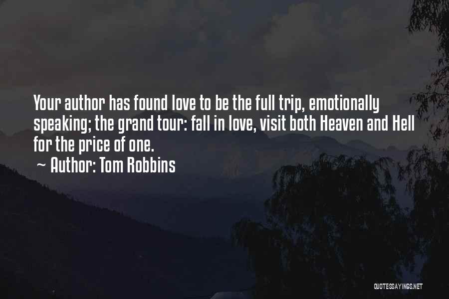 Love And Speaking Quotes By Tom Robbins