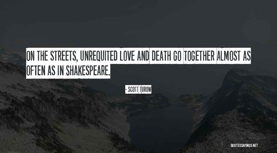 Love And Streets Quotes By Scott Turow Love And Streets Quotes By Scott Turow