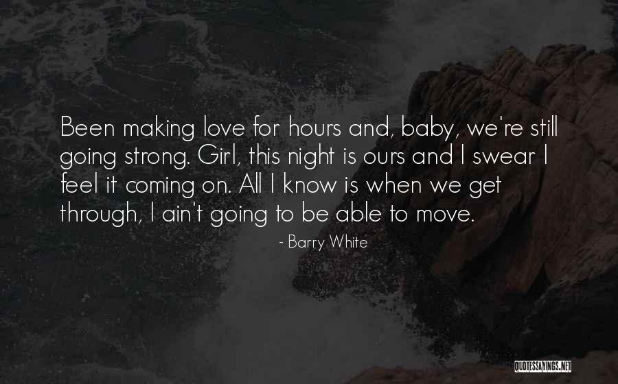 Love And Strong Quotes By Barry White Love And Strong Quotes By Barry White