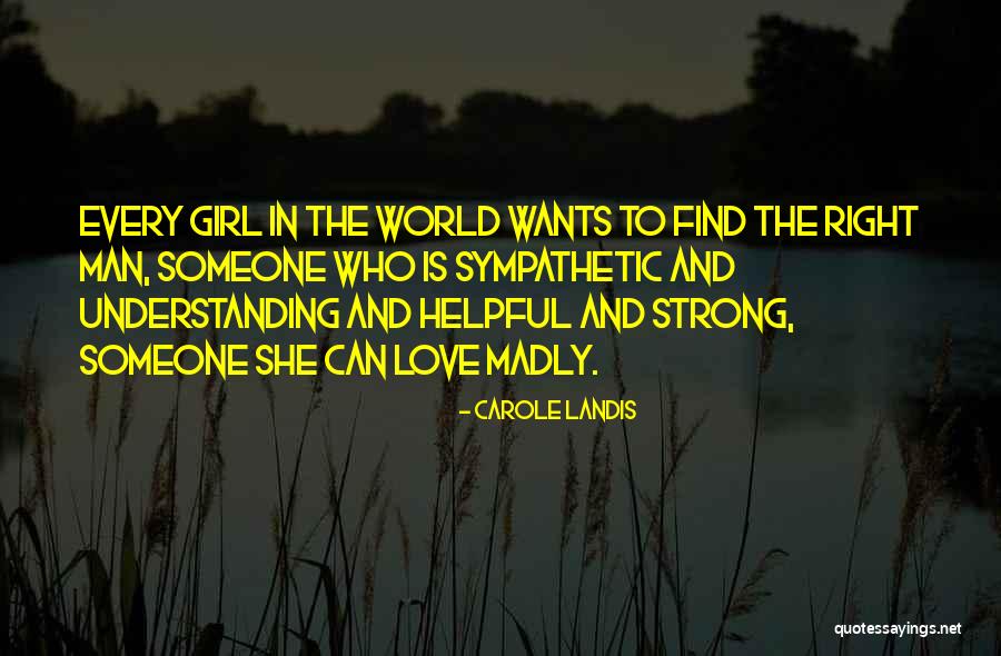 Love And Strong Quotes By Carole Landis Love And Strong Quotes By Carole Landis