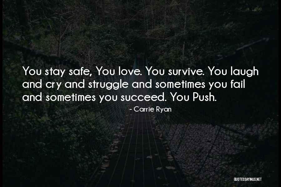 Love And Survive Quotes By Carrie Ryan Love And Survive Quotes By Carrie Ryan