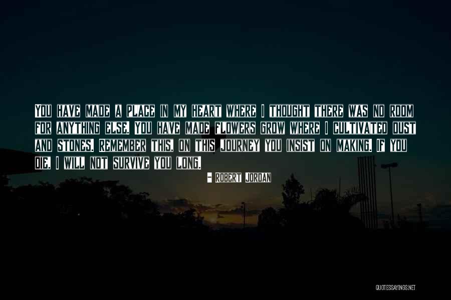 Love And Survive Quotes By Robert Jordan Love And Survive Quotes By Robert Jordan