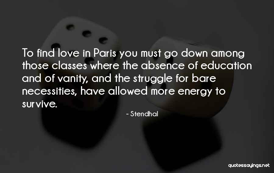 Love And Survive Quotes By Stendhal Love And Survive Quotes By Stendhal