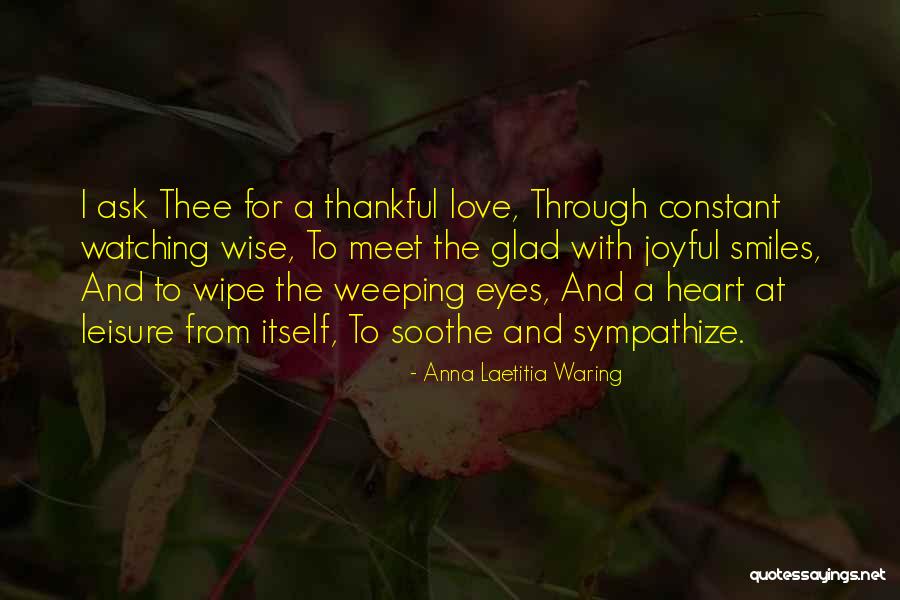 Love And Sympathy Quotes By Anna Laetitia Waring Love And Sympathy Quotes By Anna Laetitia Waring