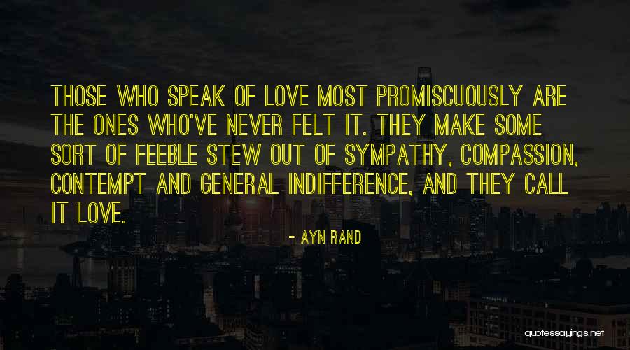 Love And Sympathy Quotes By Ayn Rand Love And Sympathy Quotes By Ayn Rand