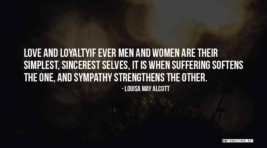 Love And Sympathy Quotes By Louisa May Alcott Love And Sympathy Quotes By Louisa May Alcott