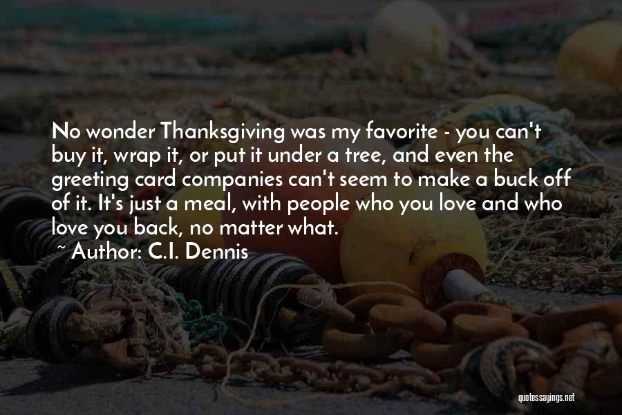 Love And Thanksgiving Quotes By C.I. Dennis