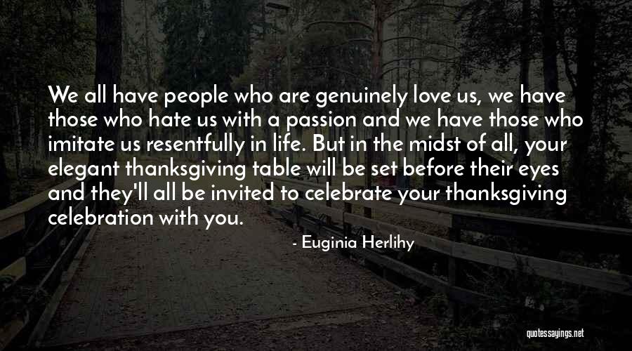 Love And Thanksgiving Quotes By Euginia Herlihy