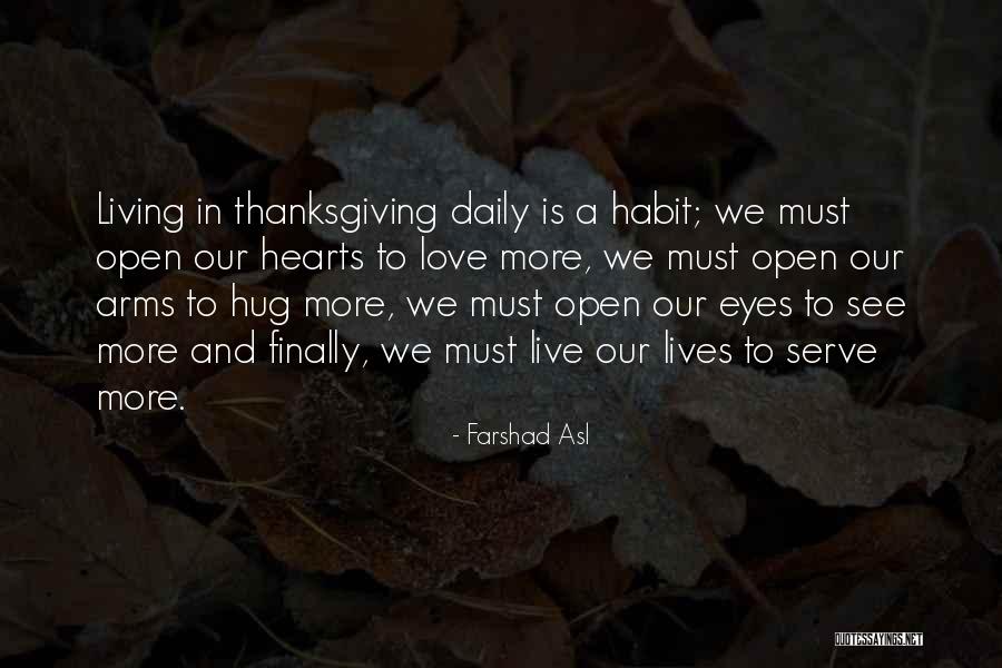 Love And Thanksgiving Quotes By Farshad Asl