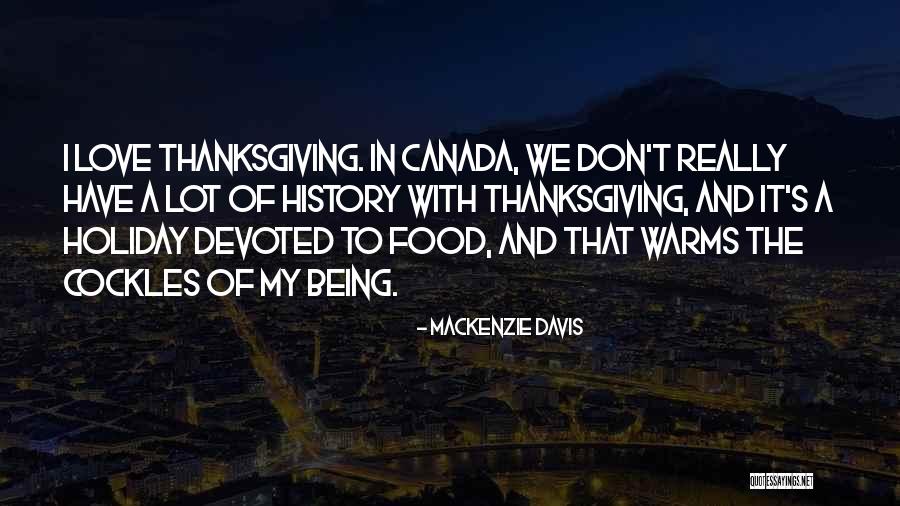 Love And Thanksgiving Quotes By Mackenzie Davis