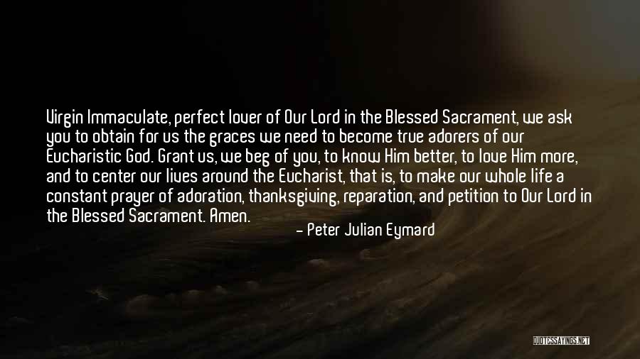 Love And Thanksgiving Quotes By Peter Julian Eymard