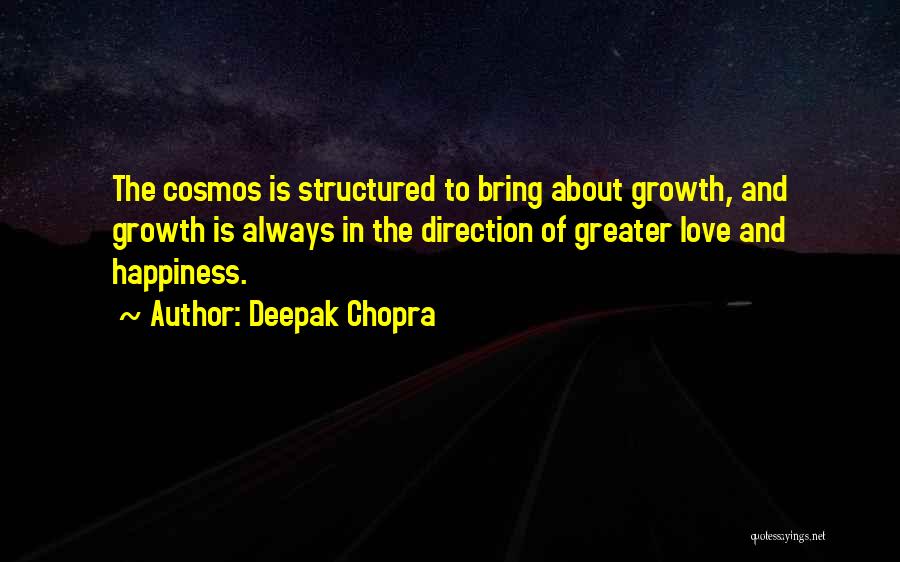 Love And The Cosmos Quotes By Deepak Chopra