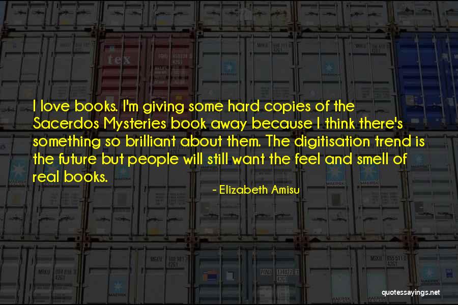 Love And The Future Quotes By Elizabeth Amisu Love And The Future Quotes By Elizabeth Amisu